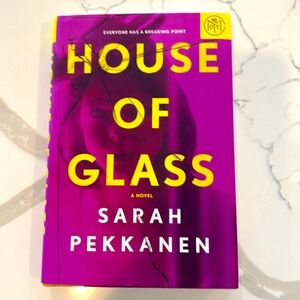 House of Glass by Sarah Pekkanen Hardcover